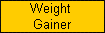 Weight 
Gainer